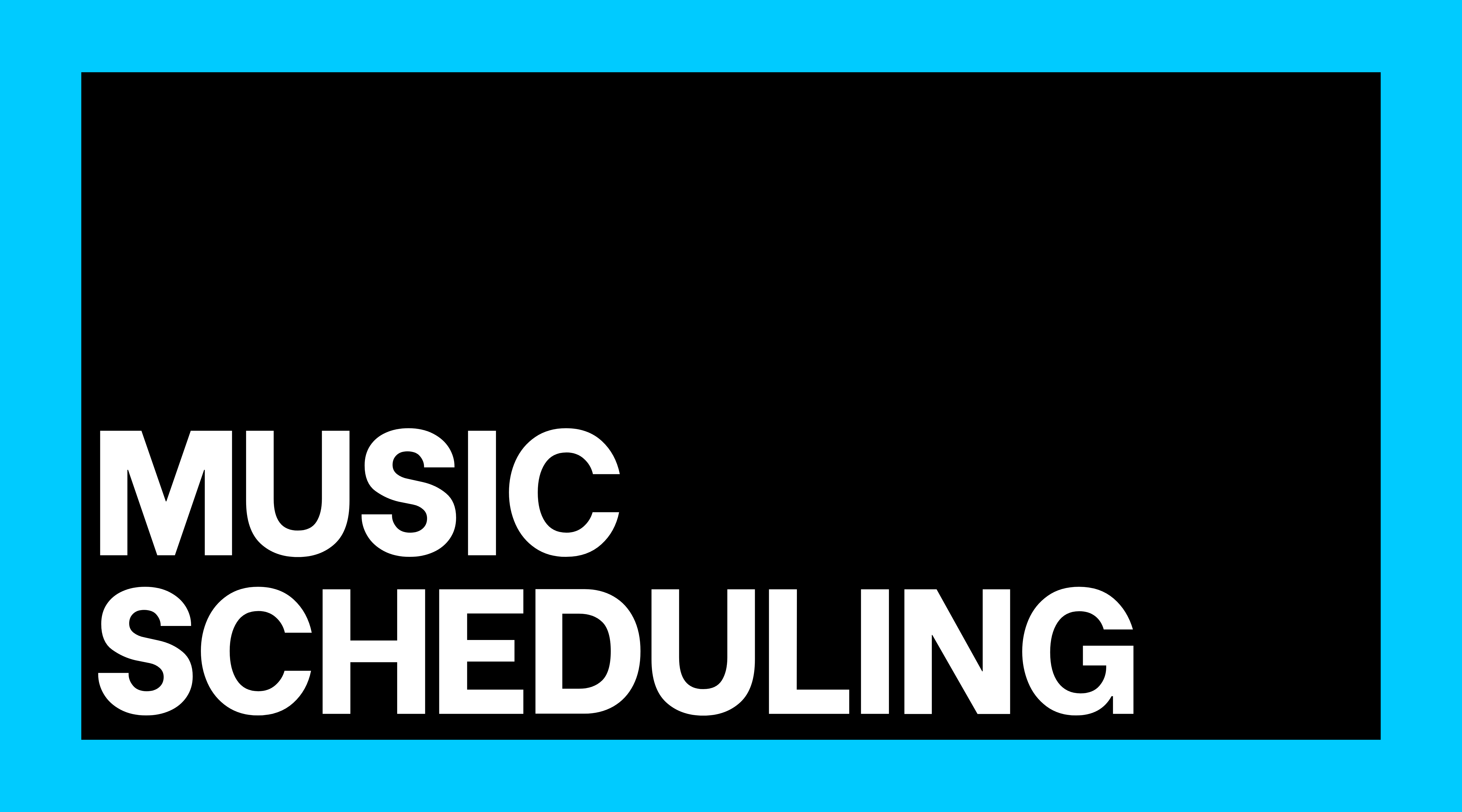Music Scheduling