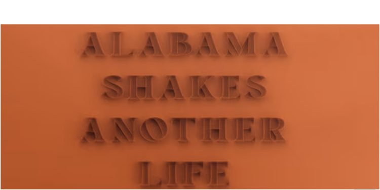 Pick of the week Alabama Shakes Another Life